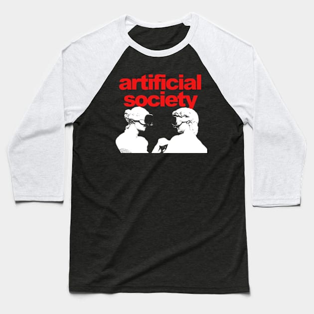 Artificial Society Baseball T-Shirt by Brianmakeathing